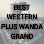 Best Western Plus Wanda Grand